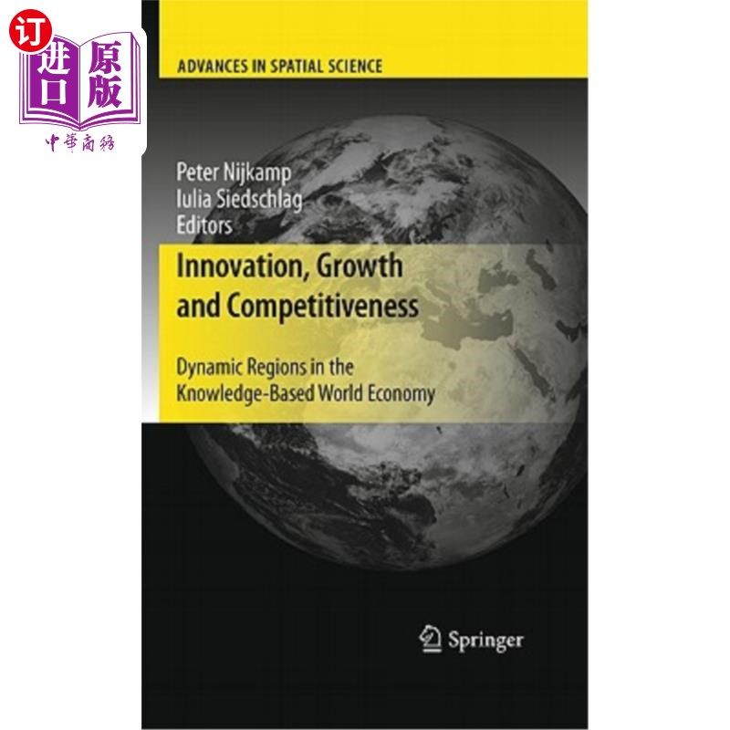 海外直订Innovation, Growth and Competitiveness: Dynamic Regions in the Knowledge-Based W 创新、增长和竞争力：知识型