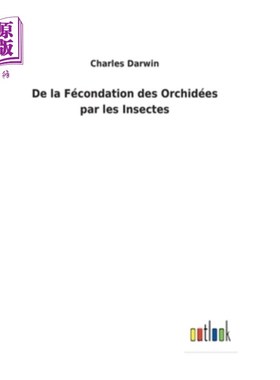海外直订法语 De la Fécondation des Orchidées par les Insectes 兰花被昆虫受精的过程