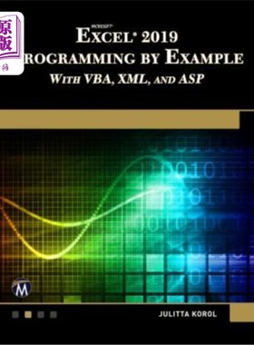 海外直订Microsoft Excel 2019 Programming by Example with Vba, XML, and ASP Microsoft Excel 2019使用Vb