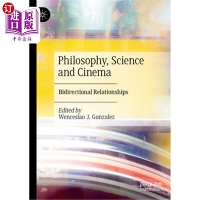 海外直订Philosophy, Science and Cinema: Bidirectional Relationships 哲学、科学与电影：双向关系