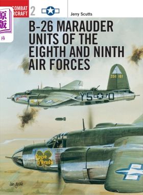 海外直订古英语 B-26 Marauder Units of the Eighth and Ninth Air ... 第八和第九空军的B-26掠夺者部队