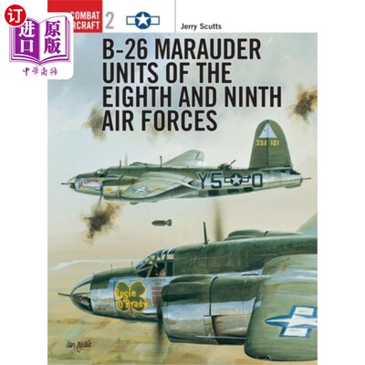 海外直订古英语 B-26 Marauder Units of the Eighth and Ninth Air ... 第八和第九空军的B-26掠夺者部队
