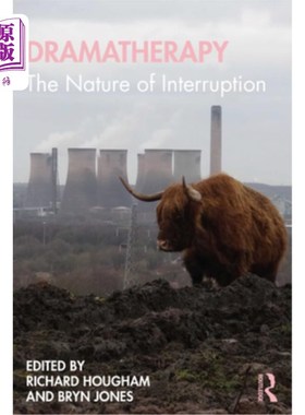 海外直订Dramatherapy: The Nature of Interruption 戏剧疗法:中断的本质