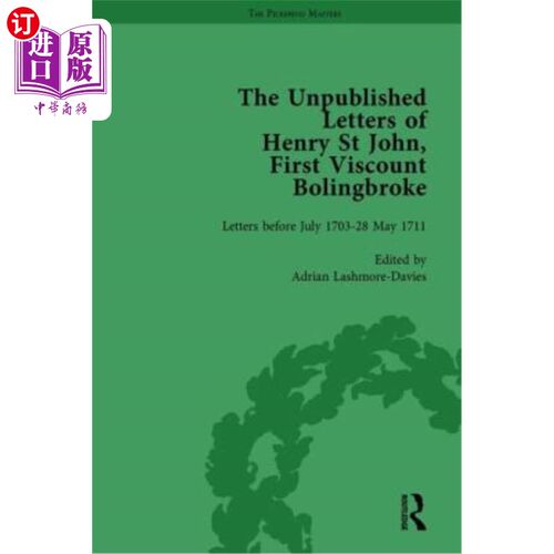 海外直订The Unpublished Letters of Henry St John, First Viscount Bolingbroke Vol 1 亨利圣约翰未发表的信件，第一子爵