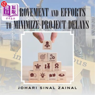 海外直订Improvement and Efforts to Minimize Project Delays 改进和努力尽量减少项目延误