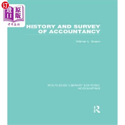 海外直订History and Survey of Accountancy (Rle Accounting) 会计历史与概论(会计)