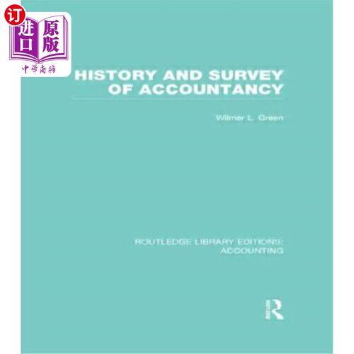 海外直订History and Survey of Accountancy (Rle Accounting) 会计历史与概论(会计)