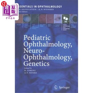 海外直订医药图书Pediatric Ophthalmology, Neuro-Ophthalmology, Genetics 儿科眼科学、神经眼科学、遗传学