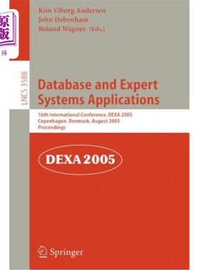 海外直订Database and Expert Systems Applications: 16th International Conference, Dexa 20 数据库和专家系统应用:第16
