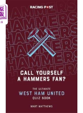 海外直订Call Yourself a Hammers Fan? 自称锤子粉?