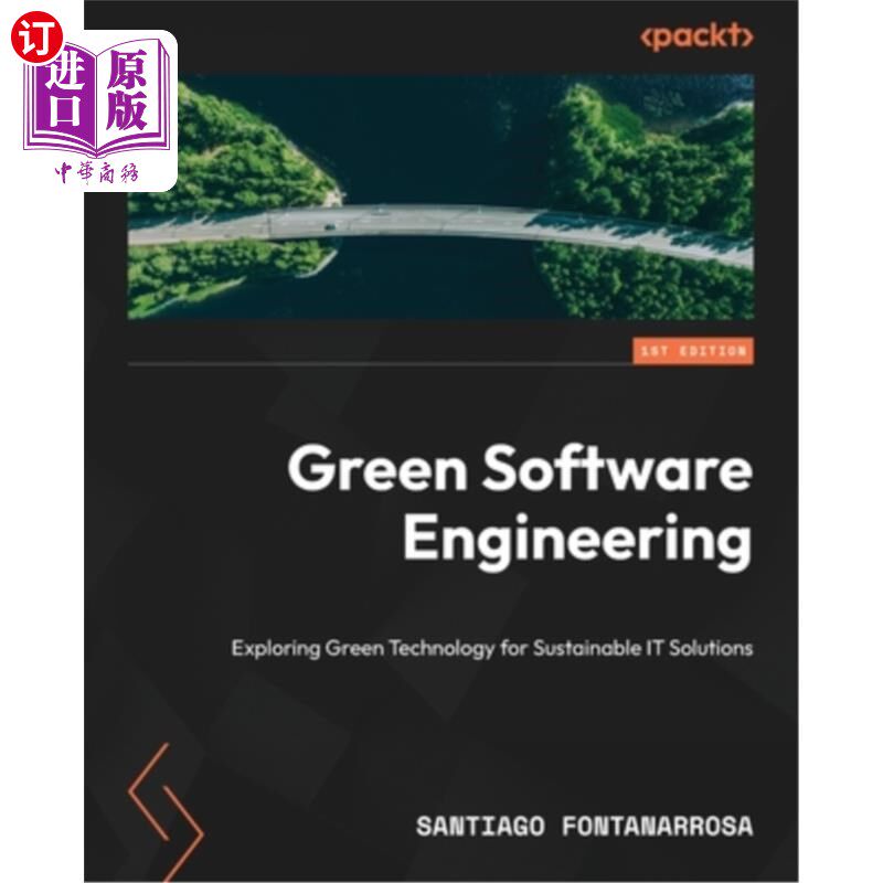 海外直订Green Software Engineering: Exploring Green Technology for Sustainable IT Soluti 绿色软件工程：探索可持续IT