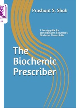 海外直订医药图书The Biochemic Prescriber: A Guide for Prescribing Dr. Schussler's Biochemic Tiss 生物化学处方者：为