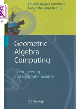 海外直订Geometric Algebra Computing: In Engineering and Computer Science 几何代数计算：工程和计算机科学