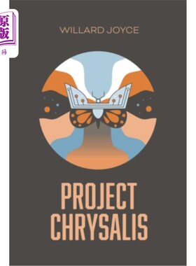 海外直订Project Chrysalis: A Book of the Transfigured World 蛹计划:变形世界之书