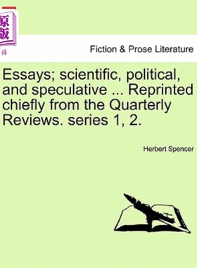 海外直订Essays; Scientific, Political, and Speculative ... Reprinted Chiefly from the Qu 随笔；科学的，政治的，投机