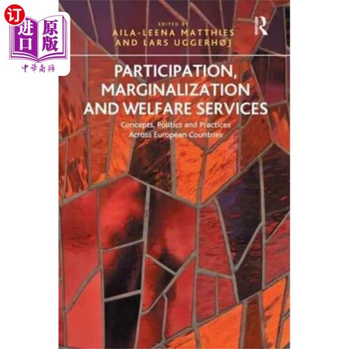 海外直订Participation, Marginalization and Welfare Servi... 参与、边缘化和福利服务
