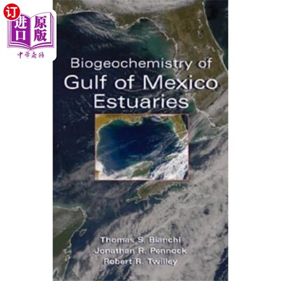海外直订Biogeochemistry of Gulf of Mexico Estuaries 墨西哥湾河口生物地球化学