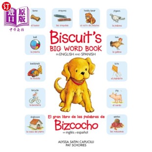 海外直订Biscuit's Big Word Book in English and Spanish: Bilingual English-Spanish 饼干的英语和西班牙语大字书
