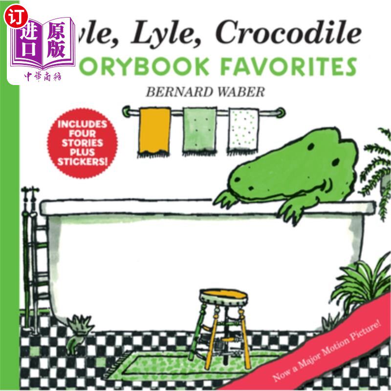 海外直订Lyle, Lyle, Crocodile Storybook Favorites: 4 Complete Books Plus Stickers! 莱尔，莱尔，鳄鱼故事书的最爱:4完