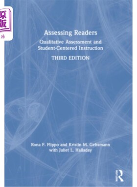 海外直订Assessing Readers: Qualitative Assessment and Student-Centered Instruction 评价读者:定性评价与以学生为中心
