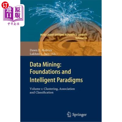 海外直订Data Mining: Foundations and Intelligent Paradigms: Volume 1: Clustering, Associ 数据挖掘：基础和智能范例：