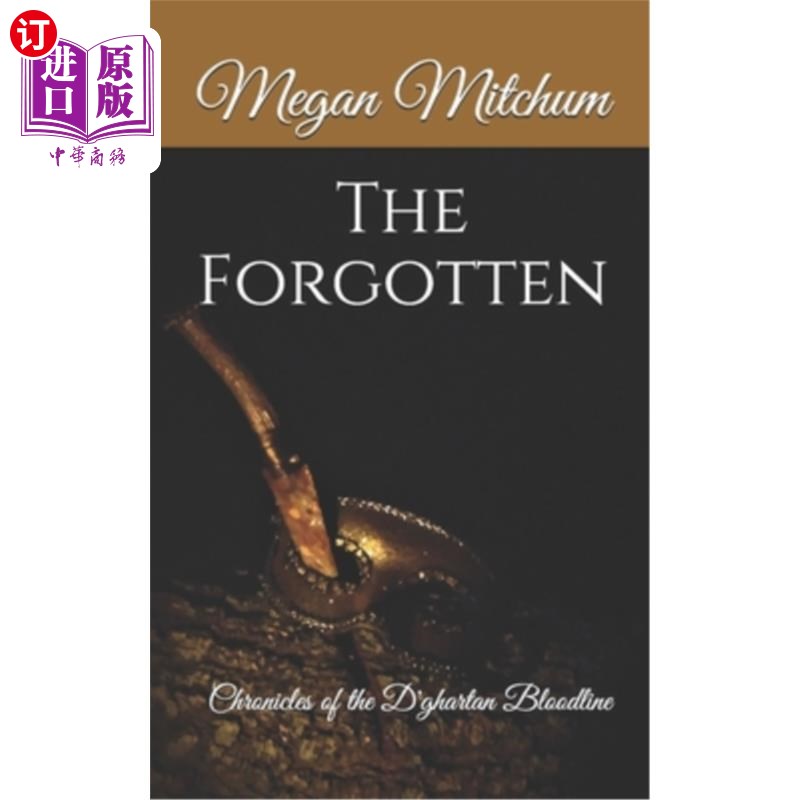 海外直订The Forgotten: The Chronicles of the D'ghartan Bloodline 被遗忘者：德加尔坦血统的编年史