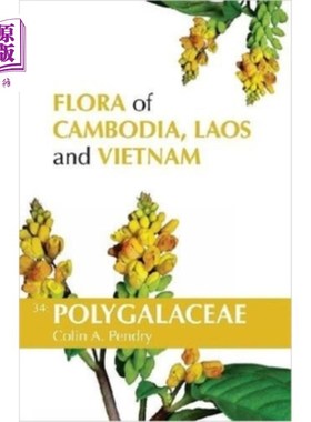 海外直订Flora of Cambodia, Laos and Vietnam: Volume 34: Polygalaceae 柬埔寨、老挝和越南植物志。第34卷:蓼科