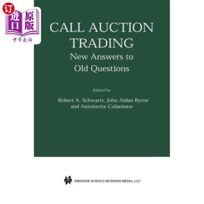 海外直订Call Auction Trading: New Answers to Old Questions 叫拍卖交易:老问题的新答案