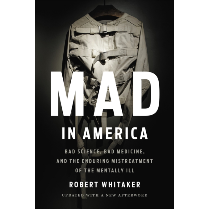 美国精神病患 Mad in America 英文原版 Robert Whitaker 医学 神经 精神病学与心理康复 科普百科【中商原版】