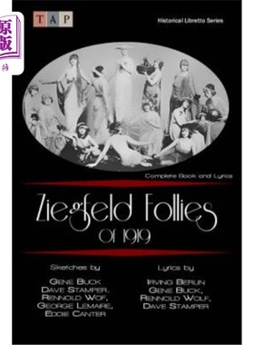 海外直订Ziegfeld Follies of 1919: Complete Book and Lyrics 齐格飞歌舞团1919:完整的书和歌词
