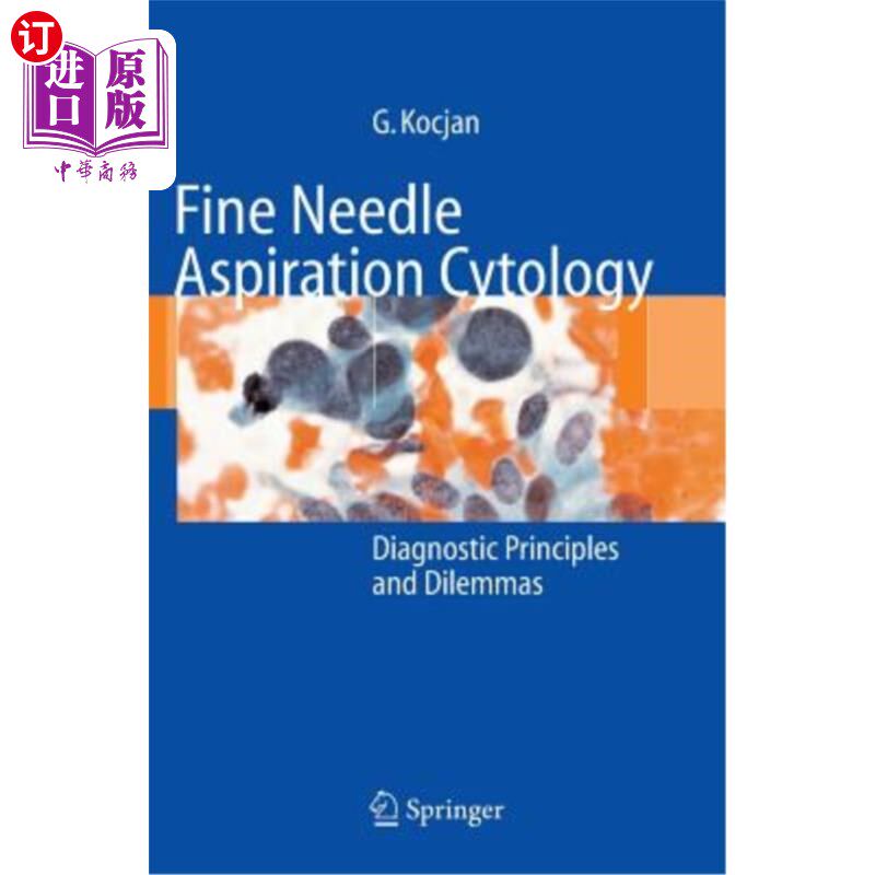 海外直订医药图书Fine Needle Aspiration Cytology: Diagnostic Principles and Dilemmas 细针吸取细胞学：诊断原则和困境