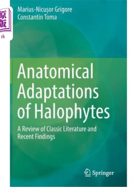 海外直订Anatomical Adaptations of Halophytes: A Review of Classic Literature and Recent  盐生植物的解剖适应:经典文献和