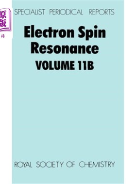 海外直订Electron Spin Resonance: Volume 11b 电子自旋共振：第11b卷