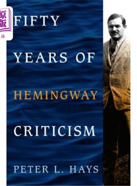 海外直订Fifty Years of Hemingway Criticism 评海明威五十年