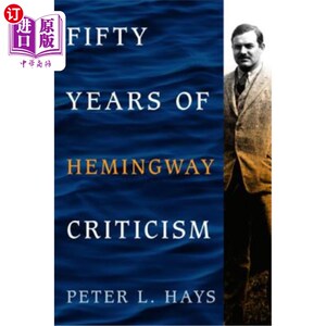 海外直订Fifty Years of Hemingway Criticism 评海明威五十年