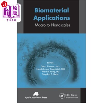 海外直订Biomaterial Applications: Micro to Nanoscales 生物材料的应用:微观到纳米尺度