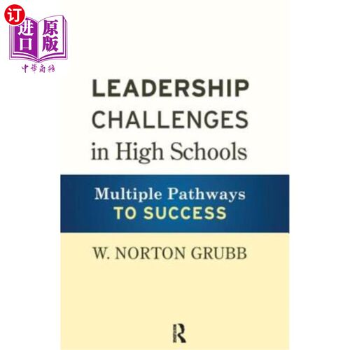 海外直订Leadership Challenges in High Schools: Multiple Pathways to Success 高中的领导力挑战:通往成功的多条道路
