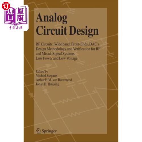海外直订Analog Circuit Design: RF Circuits: Wide Band, Front-Ends, Dac's, Design Methodo 模拟电路设计:射频电路:宽带，