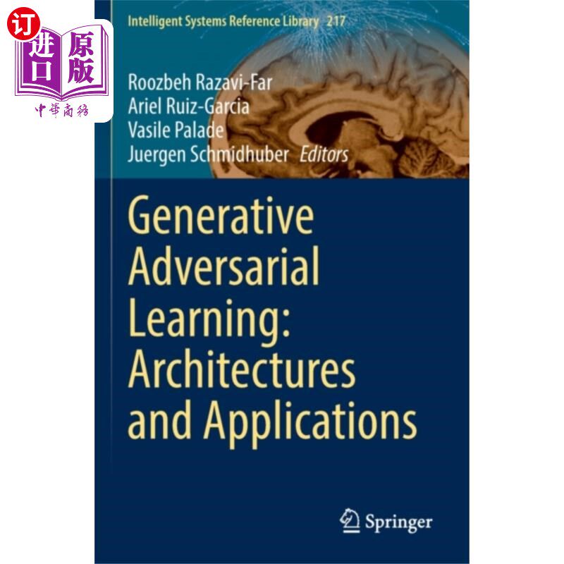 海外直订Generative Adversarial Learning: Architectures a... 生成对抗学习:架构和应用