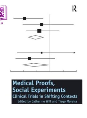 海外直订医药图书Medical Proofs, Social Experiments: Clinical Trials in Shifting Contexts 医学证据、社会实验：变化环