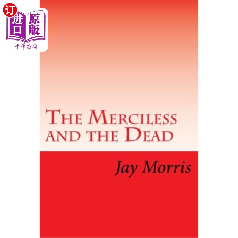 海外直订The Merciless and the Dead 无情和死亡
