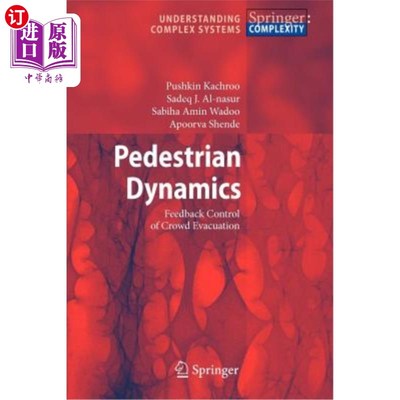 海外直订Pedestrian Dynamics: Feedback Control of Crowd Evacuation 行人动力学：人群疏散的反馈控制