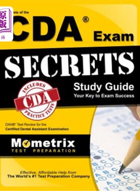 海外直订Secrets of the CDA Exam Study Guide: DANB Test Review for the Certified Dental A CDA考试的秘密研究指南：牙