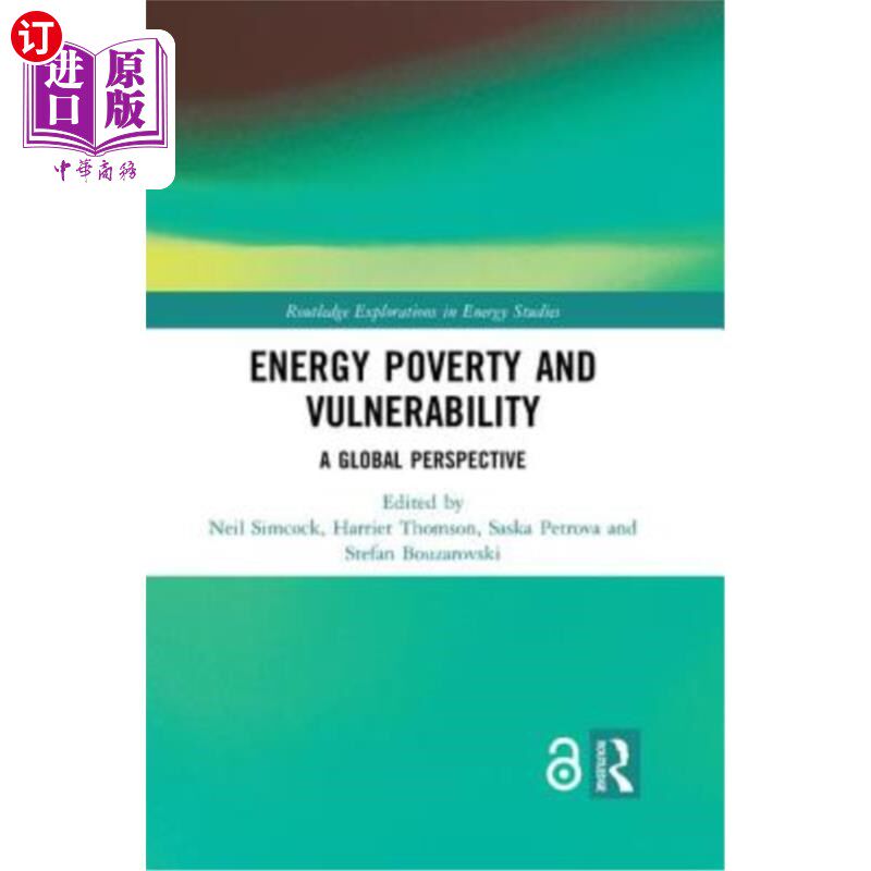海外直订Energy Poverty and Vulnerability: A Global Perspective 能源贫困和脆弱性：全球视角
