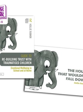 海外直订Re-Building Trust with Traumatised Children & the House That Wouldn't Fall Down 与受创伤的孩子重建信任&不会