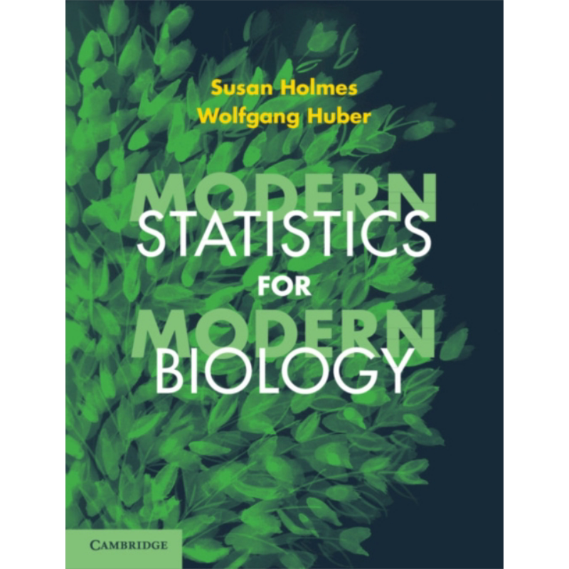 现货 Modern Statistics for Modern Biology 英文原版 现代生物学的现代统计学 剑桥大学出版社 Susan Holmes【中商原版】