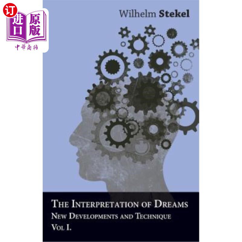 海外直订医药图书The Interpretation of Dreams - New Developments and Technique - Vol I 梦的解释-新发展和技术-第一卷