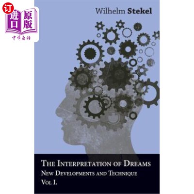 海外直订医药图书The Interpretation of Dreams - New Developments and Technique - Vol I 梦的解释-新发展和技术-第一卷