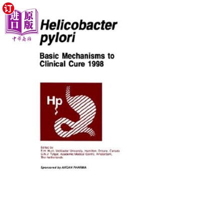 海外直订医药图书Helicobacter Pylori: Basic Mechanisms to Clinical Cure 1998 幽门螺杆菌:临床治疗的基本机制1998