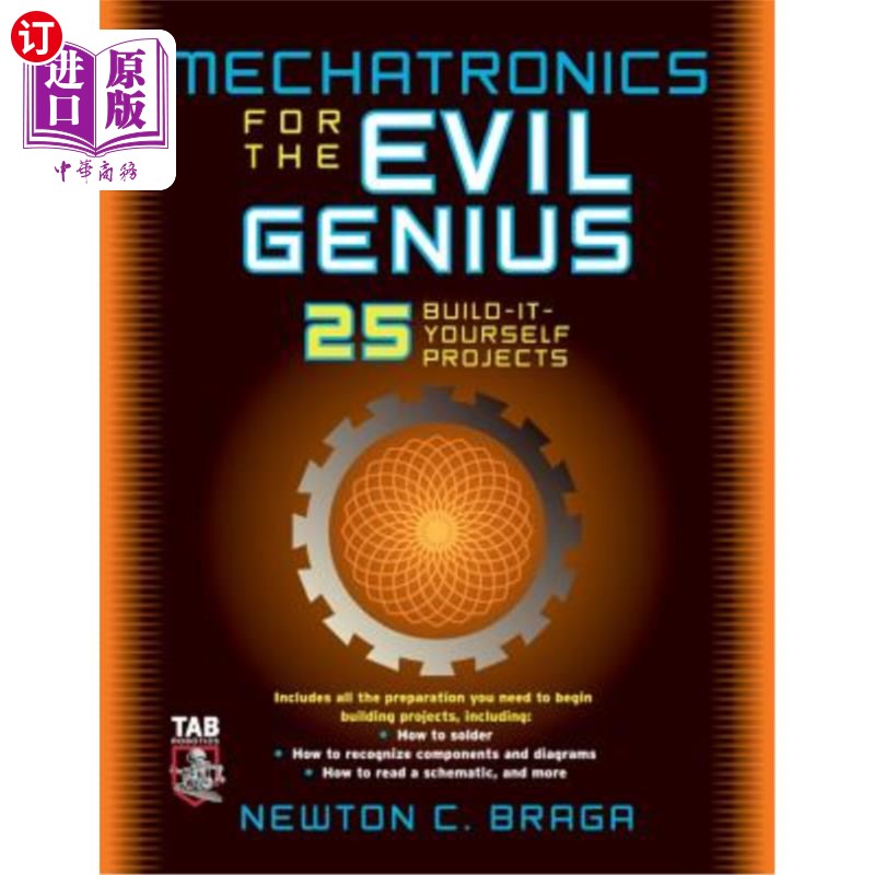海外直订Mechatronics for the Evil Genius: 25 Build-It-Yourself Projects 邪恶天才机电一体化：25个自建项目